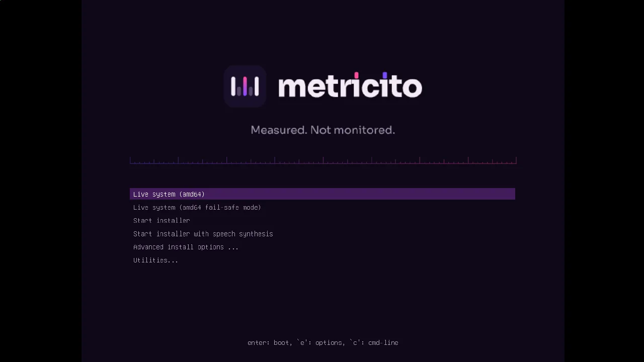 The Metricito boot menu with the Tick logo, the tagline Measured. Not monitored. and the live and installer entries